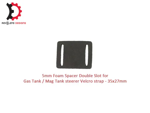 5mm Foam Spacer Double Slot for Gas Tank / Mag Tank steerer Velcro strap - 35x27mm